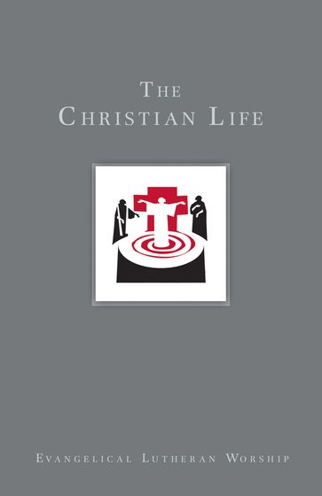 The Christian Life - Dennis Bushkofsky - Craig A. Satterlee
