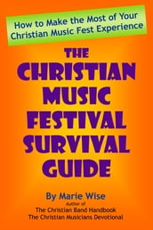 The Christian Music Festival Survival Guide