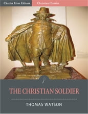 The Christian Soldier, or Heaven Taken by Storm