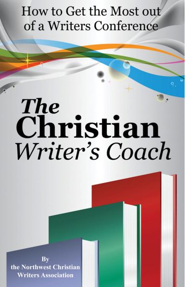 The Christian Writer's Coach - Northwest Christian Writer