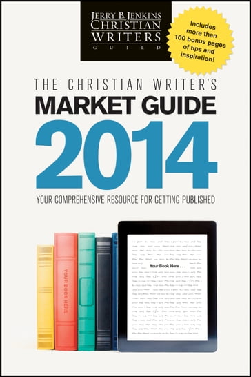 The Christian Writer's Market Guide 2014 - Jerry B. Jenkins