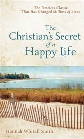 The Christian s Secret of a Happy Life