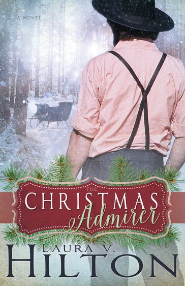 The Christmas Admirer - Laura V. Hilton