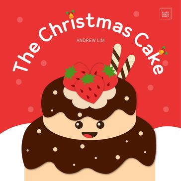 The Christmas Cake - Andrew Lim