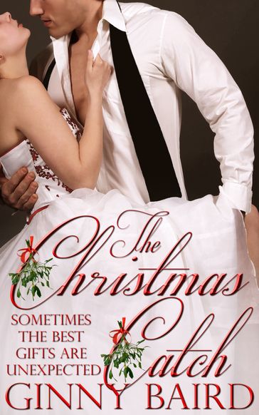 The Christmas Catch (Holiday Brides Series, Book 1) - Ginny Baird