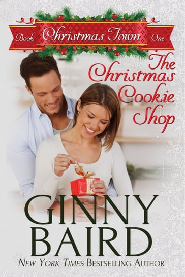 The Christmas Cookie Shop (Christmas Town, Book 1) - Ginny Baird