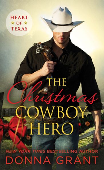 The Christmas Cowboy Hero - Donna Grant
