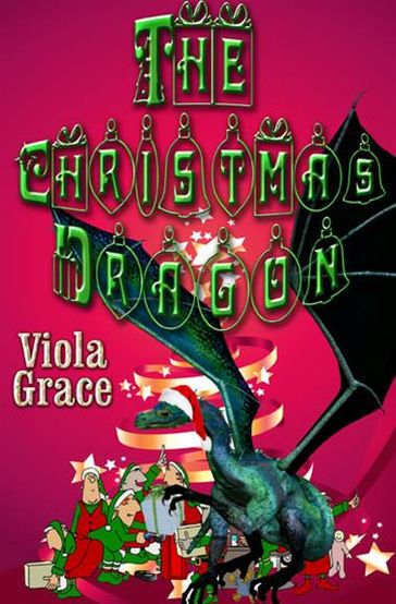 The Christmas Dragon - Viola Grace