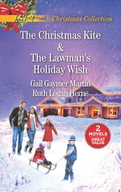 The Christmas Kite and The Lawman s Holiday Wish