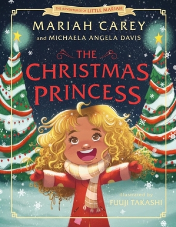 The Christmas Princess - Mariah Carey - Michaela Angela Davis