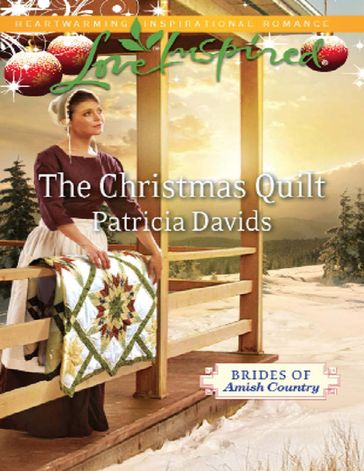 The Christmas Quilt (Brides of Amish Country, Book 6) (Mills & Boon Love Inspired) - Patricia Davids
