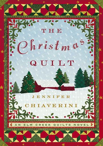 The Christmas Quilt - Jennifer Chiaverini