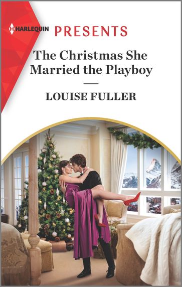 The Christmas She Married the Playboy - Louise Fuller