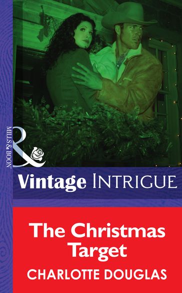 The Christmas Target (Mills & Boon Intrigue) - Charlotte Douglas