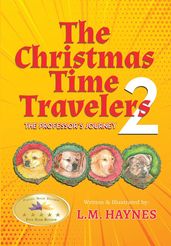 The Christmas Time Travelers 2: The Professor s Journey