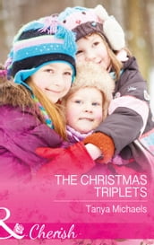 The Christmas Triplets (Mills & Boon Cherish) (Cupid s Bow, Texas, Book 3)