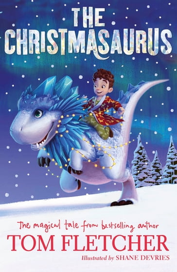 The Christmasaurus - Tom Fletcher