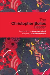 The Christopher Bollas Reader