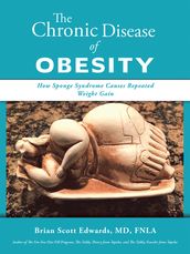 The Chronic Disease of Obesity