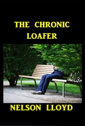 The Chronic Loafer