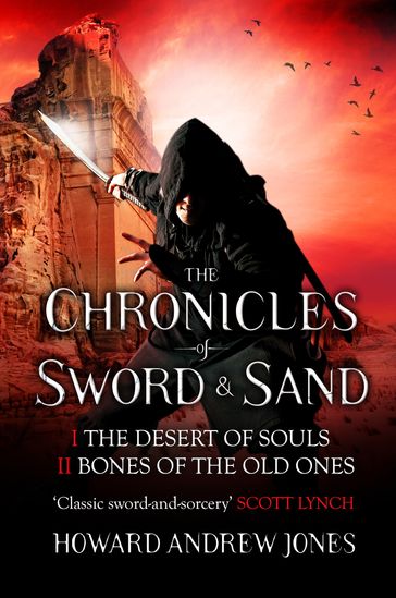 The Chronicle of Sword & Sand - Box Set - Howard Andrew Jones