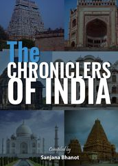 The Chroniclers Of India