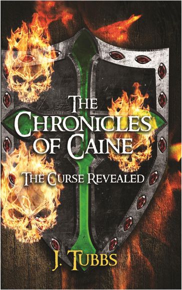 The Chronicles of Caine - J. Tubbs