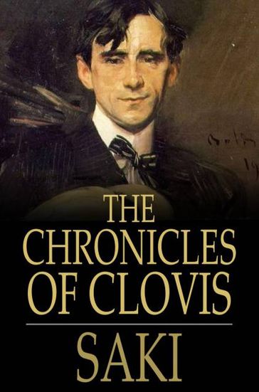 The Chronicles of Clovis - Hector Hugh Munro (Saki)