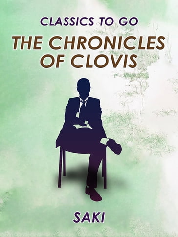 The Chronicles of Clovis - Hector Hugh Munro (Saki)