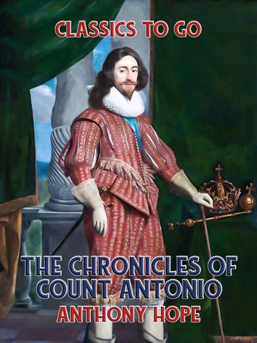 The Chronicles of Count Antonio - Anthony Hope