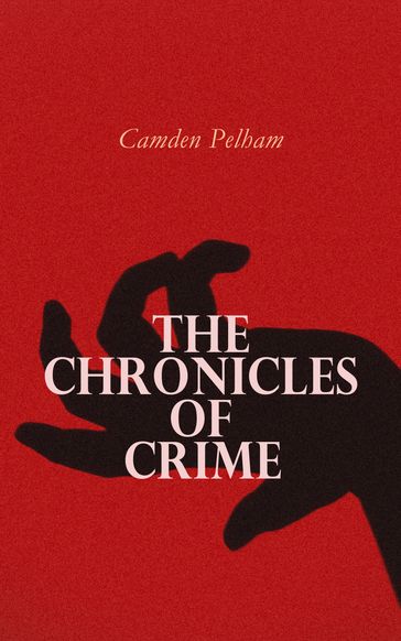 The Chronicles of Crime - Camden Pelham