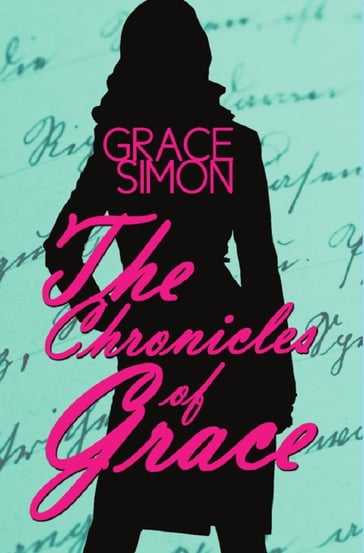 The Chronicles of Grace - Grace Simon