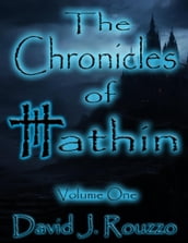 The Chronicles of Hathin Volume One