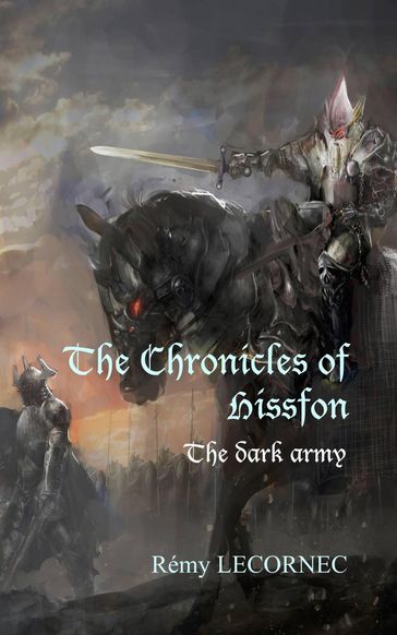 The Chronicles of Hissfon, The dark army - Remy Lecornec