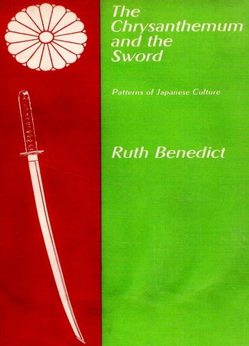 The Chrysanthemum and the Sword - Ruth Benedict
