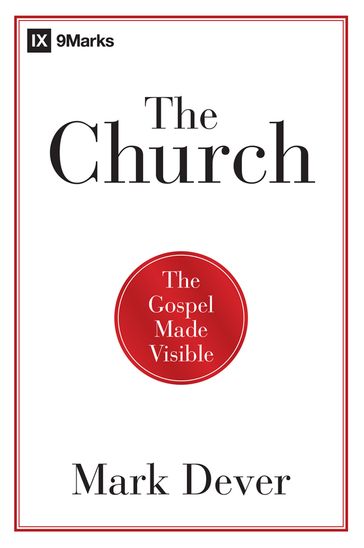 The Church - Mark Dever