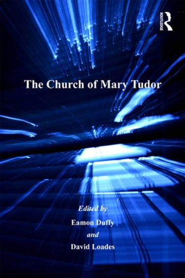 The Church of Mary Tudor - Eamon Duffy