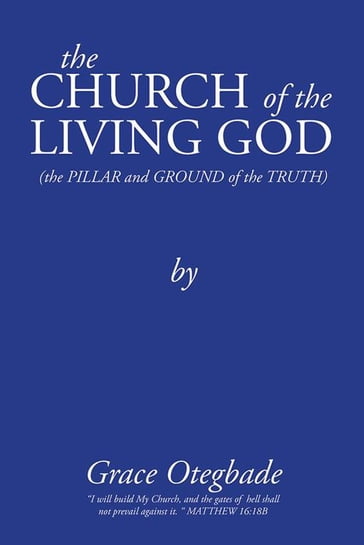 The Church of the Living God - Grace Otegbade