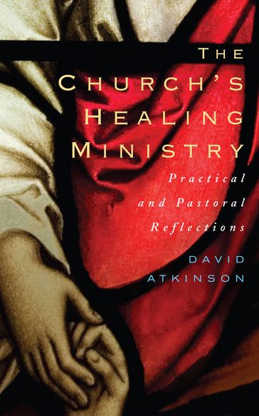 The Church's Healing Ministry - Atkinson