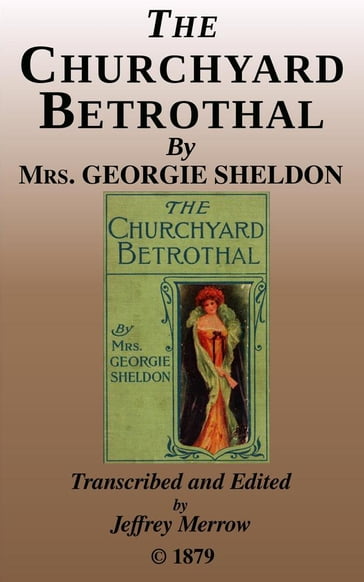 The Churchyard Betrothal - Georgie Sheldon