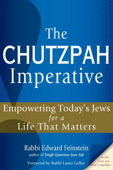 The Chutzpah Imperative - Rabbi Edward Feinstein