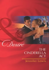 The Cinderella Act (Mills & Boon Desire) (The Drummond Vow, Book 1)