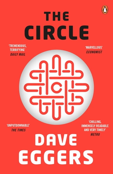 The Circle - Dave Eggers