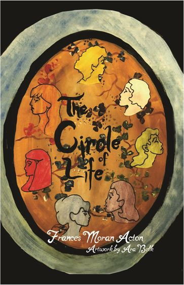 The Circle of Life - Frances Moran Acton