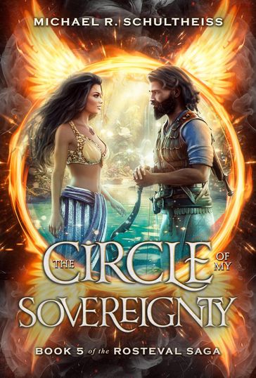 The Circle of My Sovereignty - Michael R. Schultheiss