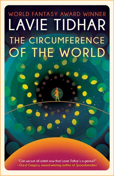 The Circumference Of World - Lavie Tidhar