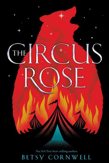 The Circus Rose - Betsy Cornwell