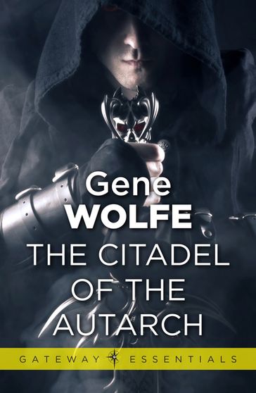 The Citadel of the Autarch - Gene Wolfe