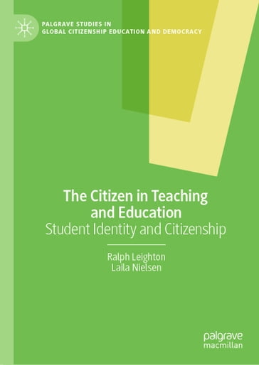 The Citizen in Teaching and Education - Ralph Leighton - Laila Nielsen