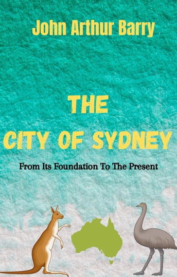 The City Of Sydney - John Arthur Barry